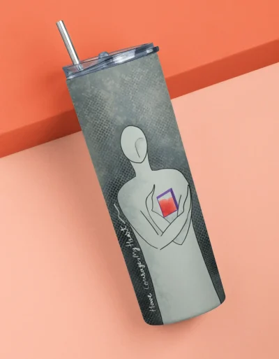 Skinny Tumbler | Have Courage My Heart